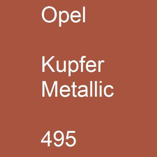 Opel, Kupfer Metallic, 495.